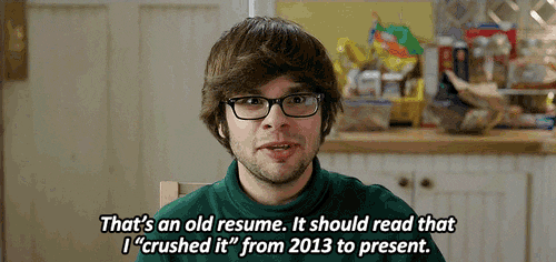 "that's an old resume. It should read that I 'crushed it' from 2013 to present"; Virtual Internship FAQ